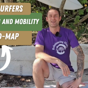 The Surfers stretching and mobility road-map